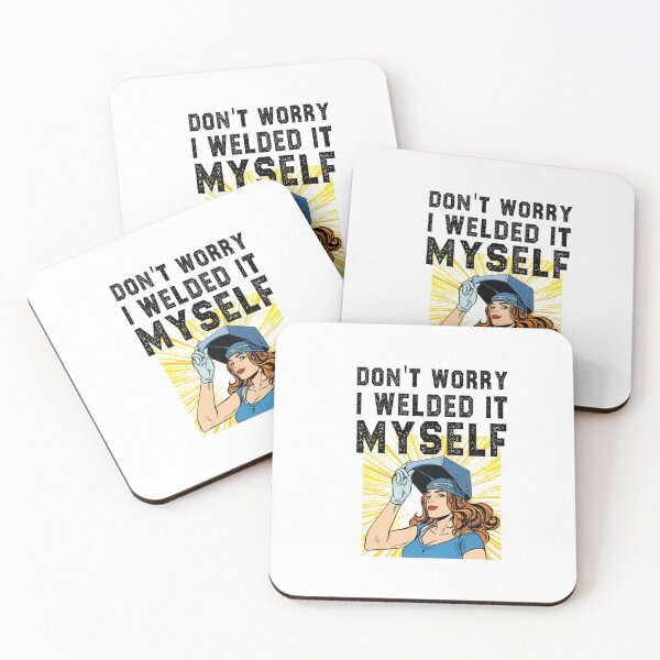 Item preview, funny welding girl sarcastic offended saying don't worry i welded it myself gift Birthday Meme boyfriend girlfriend designed and sold by joygift369.