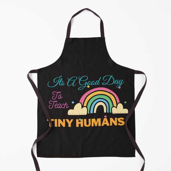 Item preview, its a good day to teach tiny humans designed and sold by VinCut.