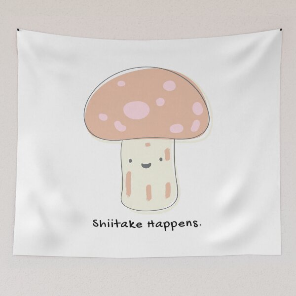 Item preview, Shiitake Happens Mushroom Food Pun designed and sold by ZestyFruit.
