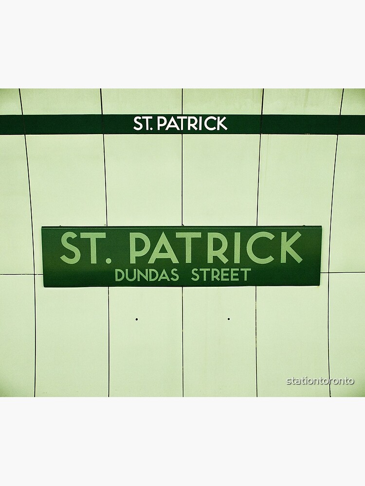 St. Patrick Toronto Subway Sign by stationtoronto