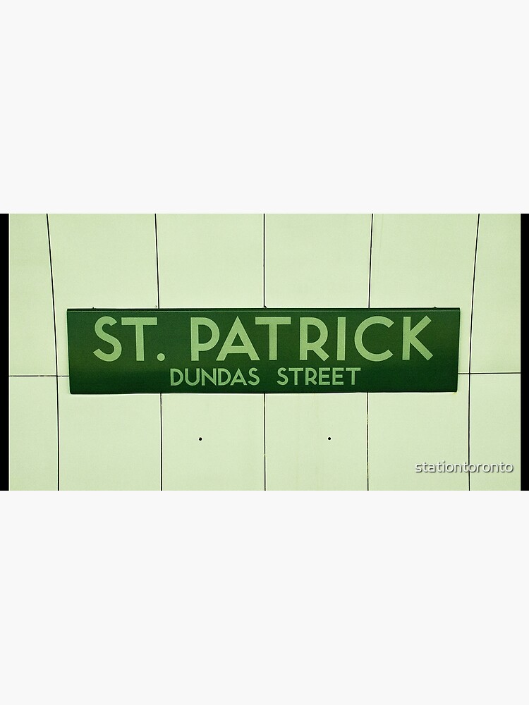 St. Patrick Toronto Subway Sign by stationtoronto