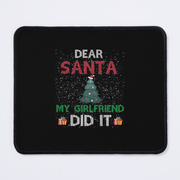Item preview, Dear Santa My Girlfriend Did It designed and sold by imaneless.