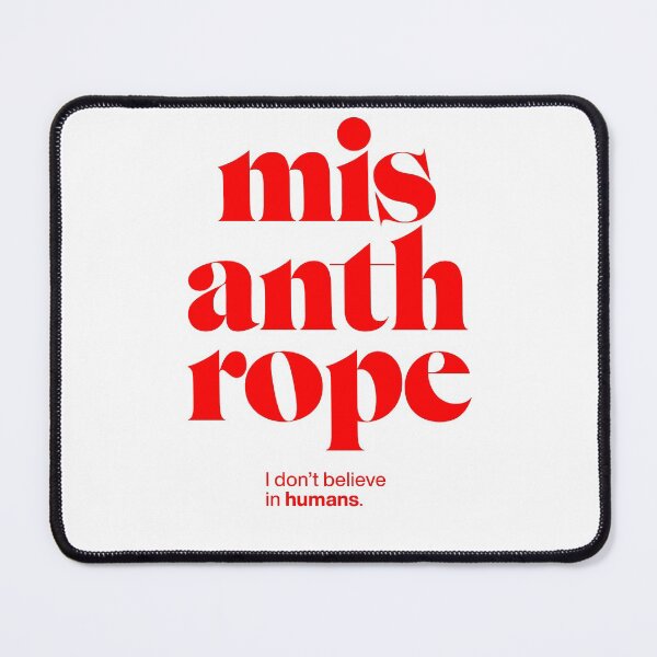 Item preview, misanthrope statement print: I don't believe in humans. designed and sold by TrueType.