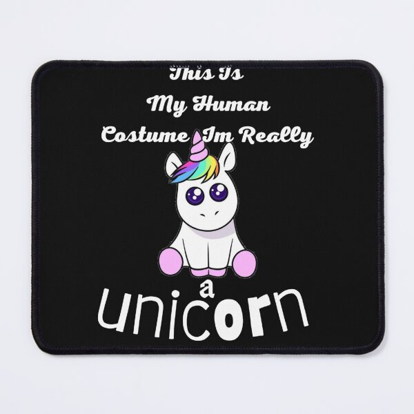 Item preview, My Human Costume I'm Really a Unicorn  designed and sold by harry mac.