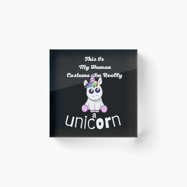 Item preview, My Human Costume I'm Really a Unicorn  designed and sold by harry mac.