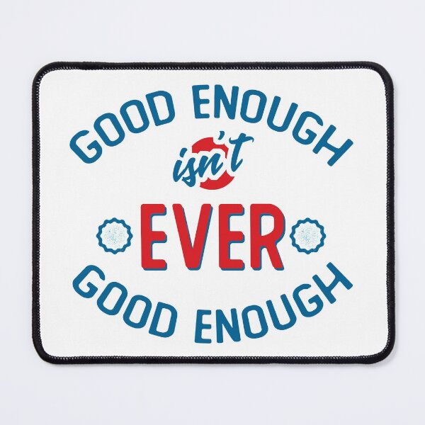 Item preview, Motivational Gym Quote Good Enough isn't ever Good Enough designed and sold by wingstar.