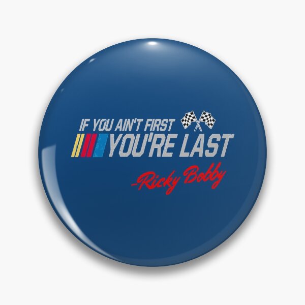Item preview, Vintage Ricky Bobby - If You Ain_t First, You_re Last - Superior Graphics   designed and sold by Tonibyers886.