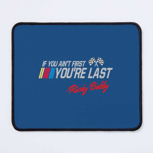 Item preview, Vintage Ricky Bobby - If You Ain_t First, You_re Last - Superior Graphics designed and sold by Tonibyers886.