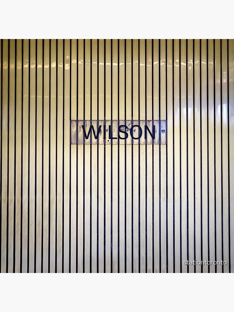Wilson Toronto Subway Station Sign by stationtoronto