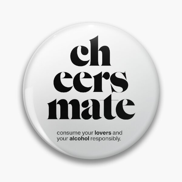 Item preview, cheers mate statement print: consume your lovers and your alcohol responsibly. designed and sold by TrueType.