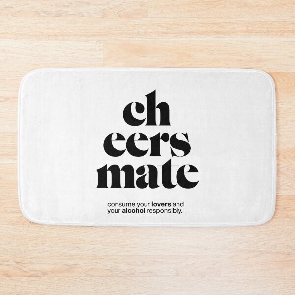 Item preview, cheers mate statement print: consume your lovers and your alcohol responsibly. designed and sold by TrueType.