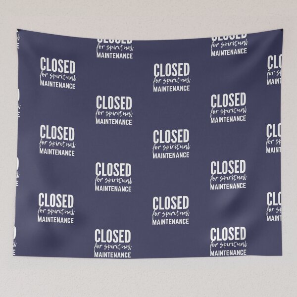 Item preview, Closed for spiritual maintenance - Motivational Social Media Detox Gift designed and sold by mayamay0.