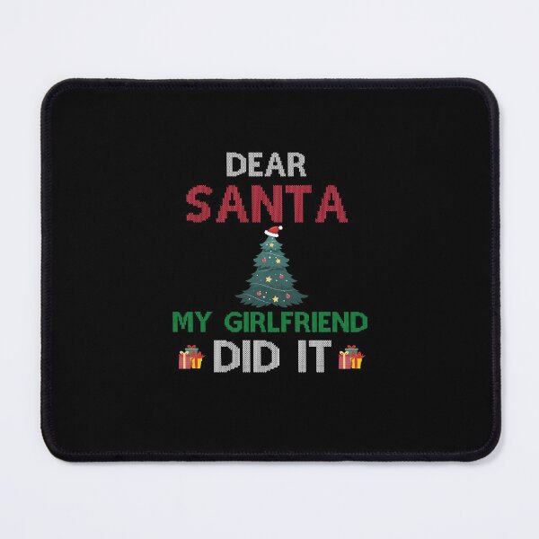 Item preview, Dear Santa My Girlfriend Did It designed and sold by imaneless.