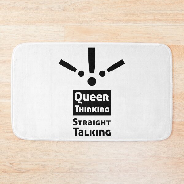 Item preview, Queer Thinking Straight Talking designed and sold by PlacidHinds.