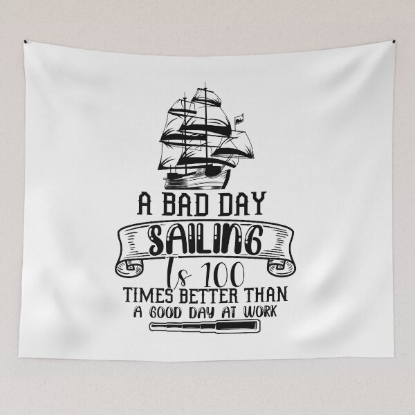 Item preview, A Bad Day Sailing Is 100 Times Better than A Good Day Working Funny Sea Lovers - Cool Design For Sailing Lovers Gift Idea designed and sold by Prince - Bestseller ★★★★★.