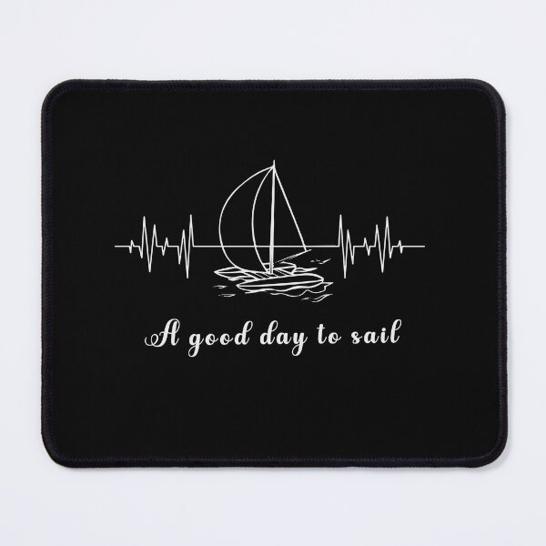 Item preview, A Good Day To Sail Funny Sea Lovers - Cool Design For Sailing Lovers Gift Idea designed and sold by Prince - Bestseller ★★★★★.