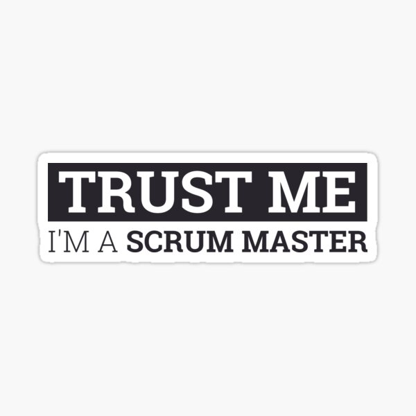 Item preview, "Scrum Master Trust Me | "Scrum Master"" designed and sold by MPSX-Designs.