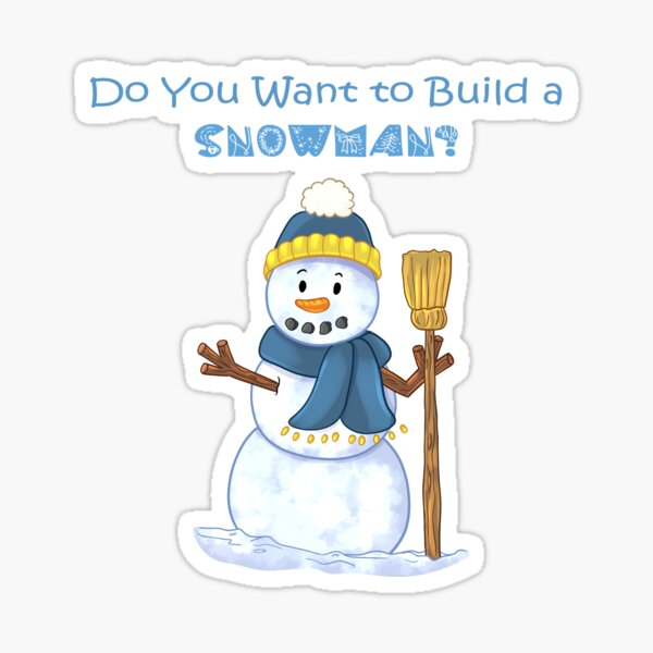 Do You Want To Build A Snowman Christmas Frozen  Sticker for Sale