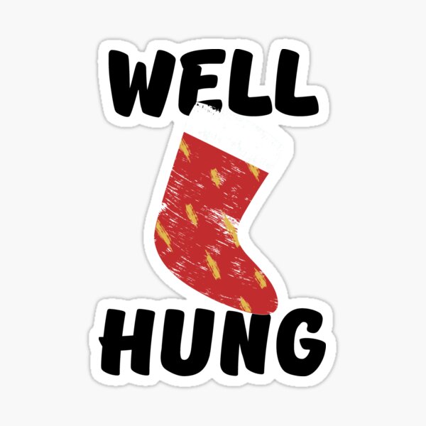 Well Hung, Funny Christmas Stocking Design Art Board Print for Sale by  gorillamerch