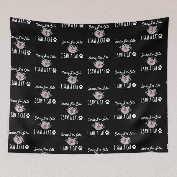 Item preview, Sorry I'm Late - I Saw A Cat - Funny Kids Kitty Shirt designed and sold by urban-design.