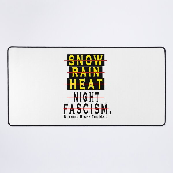 Item preview, Snow Rain Heat Night Fascism Nothing Stops The Mail designed and sold by boyastore.