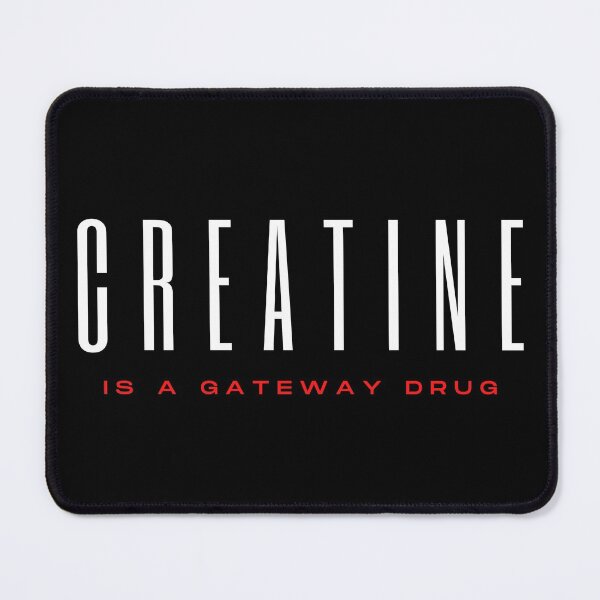 Item preview, CREATINE IS A GATEWAY DRUG designed and sold by HeavyLiftGift.