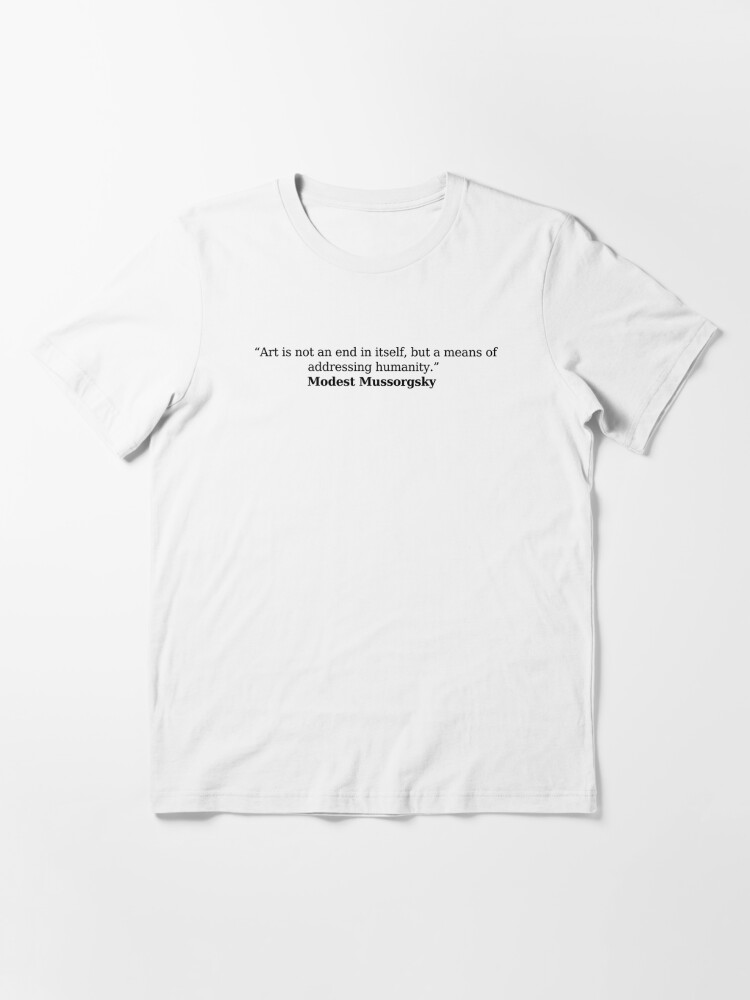 Mussorgsky Quote Essential T-Shirt for Sale by Musicianst0re