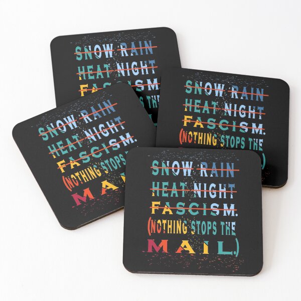 Item preview,  Snow Rain Heat Night Fascism Nothing Stops The Mail designed and sold by boyastore.