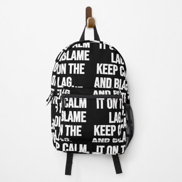 Item preview, Keep Calm And Blame It On The Lag. designed and sold by Gamerss4Life.