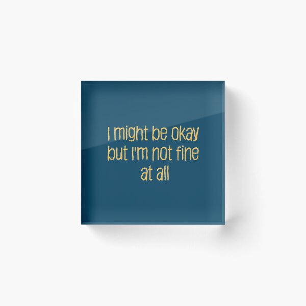 Item preview, Not Fine At All designed and sold by jamsantos.