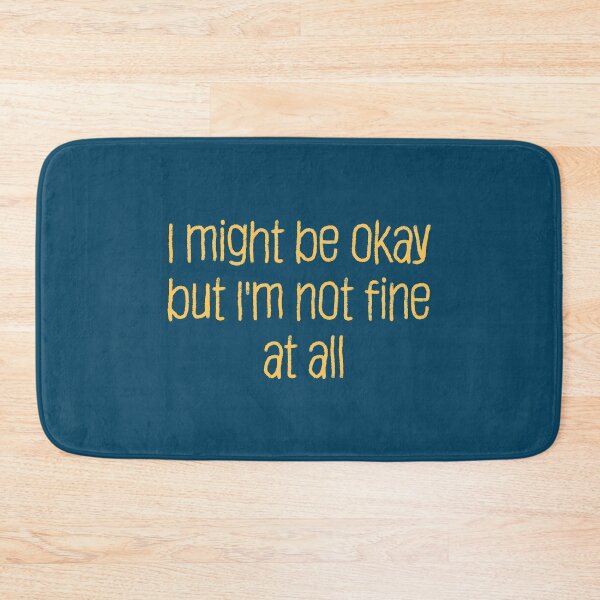 Item preview, Not Fine At All designed and sold by jamsantos.