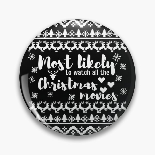 Item preview, Most likely to watch all the christmas movies designed and sold by reka88.