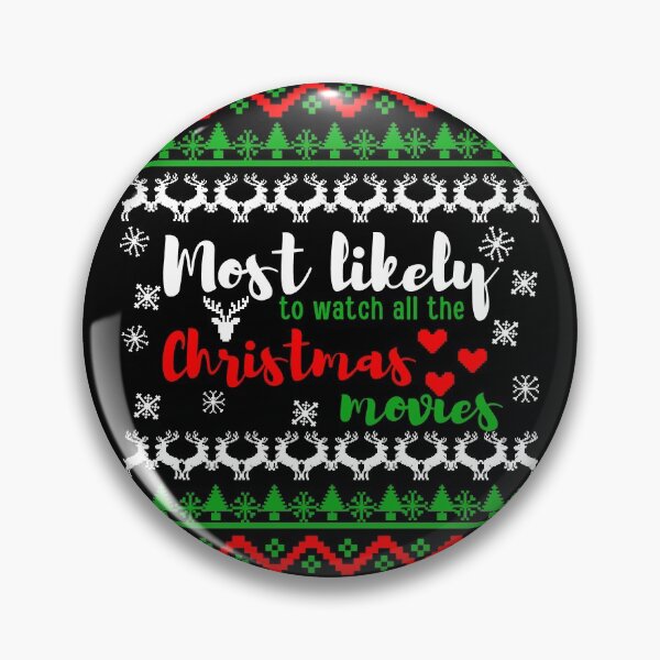Item preview, Most likely to watch all the christmas movies designed and sold by reka88.