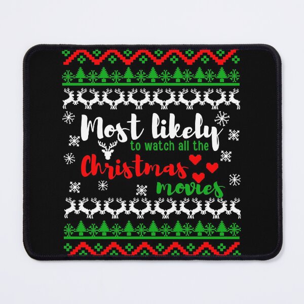 Item preview, Most likely to watch all the christmas movies designed and sold by reka88.