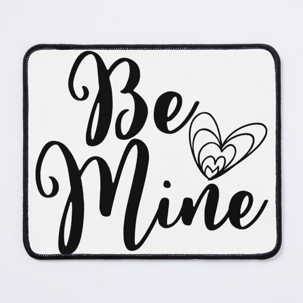 Item preview, be mine-valentine quotes,valentines day 2022 designed and sold by Hartics.
