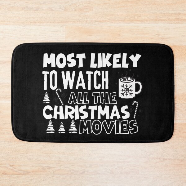 Item preview, Most likely to watch all the christmas movies designed and sold by reka88.