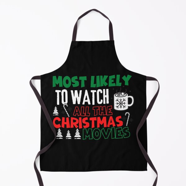 Item preview, Most likely to watch all the christmas movies designed and sold by reka88.