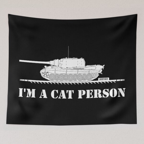 Item preview, I love tanks!Jagdtiger IM A CAT PERSON designed and sold by FAawRay.