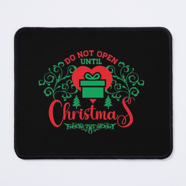 Item preview, Do not open until christmas, christmas, merry christmas, do not open designed and sold by plussorn.