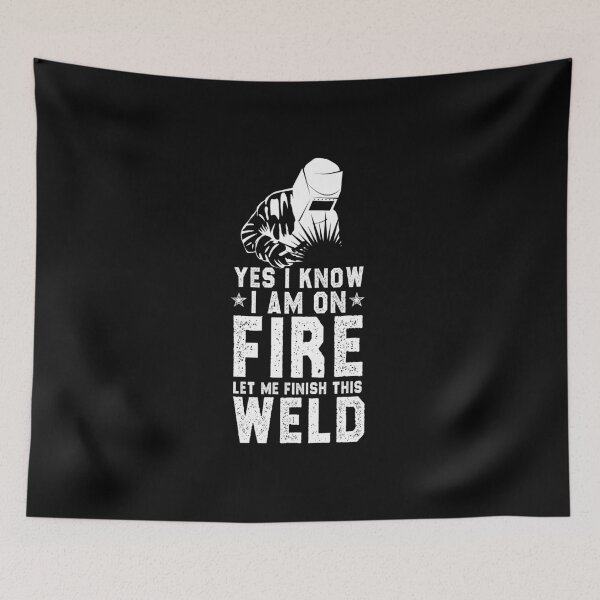 Item preview, funny Welder welding gift sarcastic offended saying yes i know i am on fire let me finish this weld Birthday Meme Girlfriend boyfriend designed and sold by joygift369.