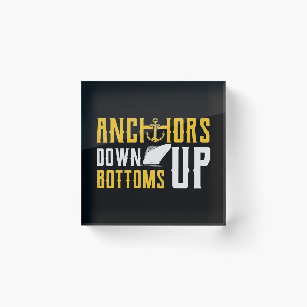 Item preview, Anchor Down Bottoms Up - Anchor Design For Sailing Lovers Gift Idea designed and sold by Prince - Bestseller ★★★★★.