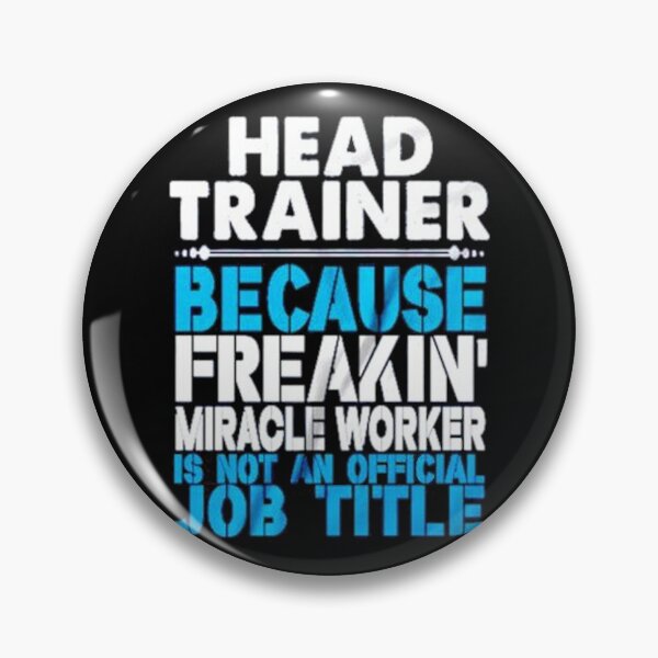 Item preview, head trainer because freakin miracle worker is not an official job title designed and sold by HalloweenFit.
