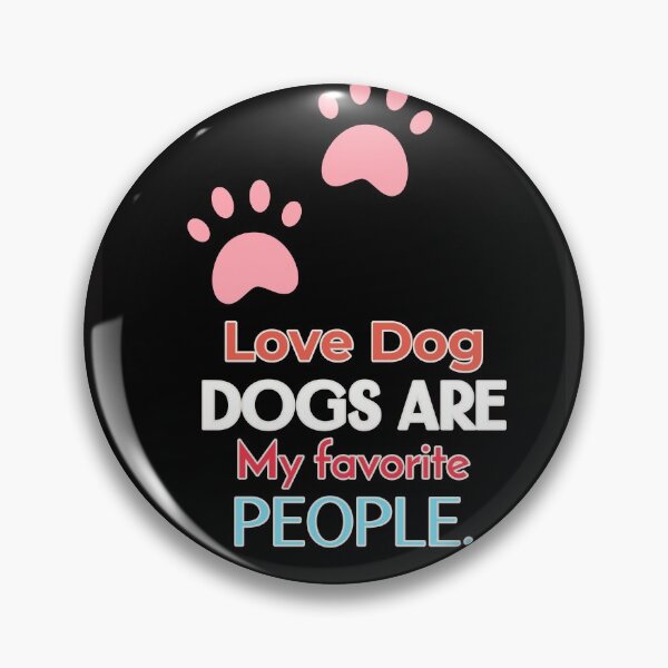 Item preview, my dog Dogs Are My Favorite People designed and sold by kuikai123.