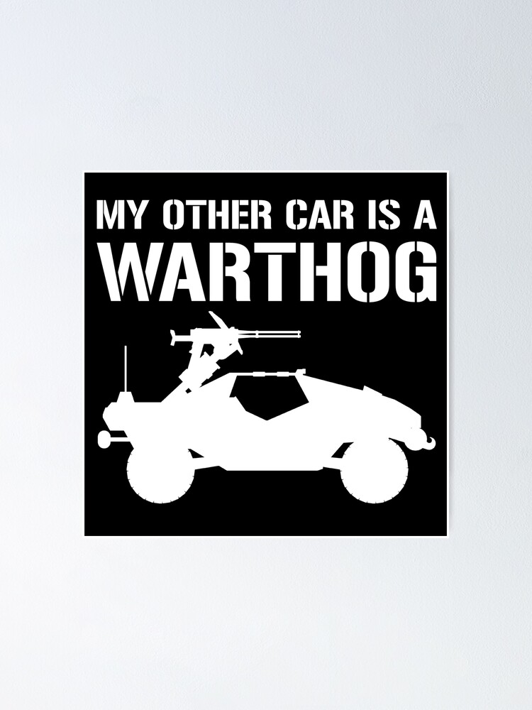"Halo | My Other Car Is A Warthog | Profile White" Poster for Sale by