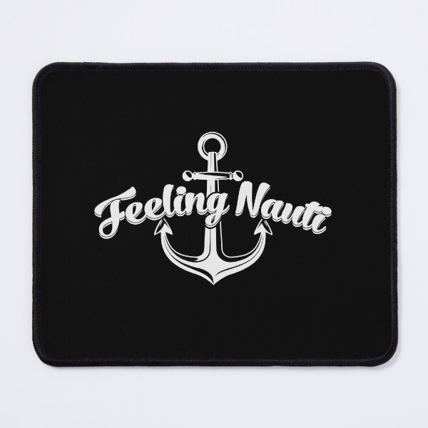 Item preview, Feeling Nauti Good Day To Sail - Anchor Design For Sailing Lovers Gift Idea designed and sold by Prince - Bestseller ★★★★★.