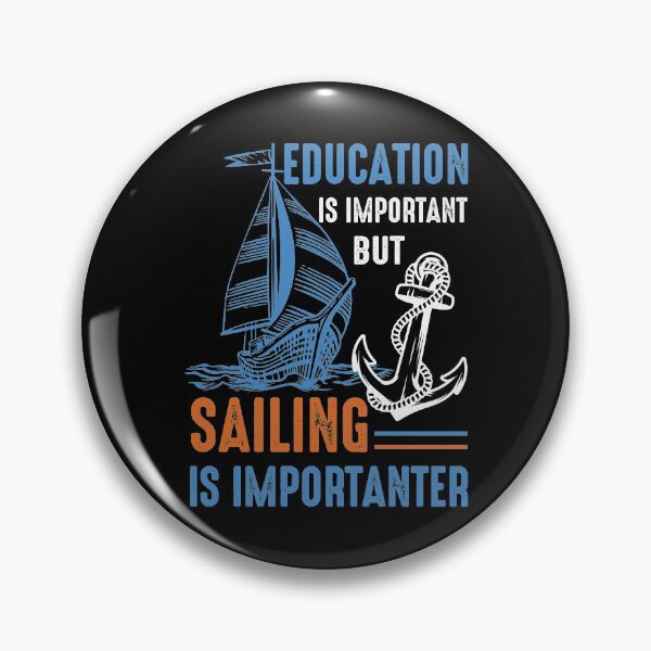 Item preview, Education Is Important But Sailing Is Importanter - Cool Design For Sailing Lovers Gift Idea designed and sold by Prince - Bestseller ★★★★★.