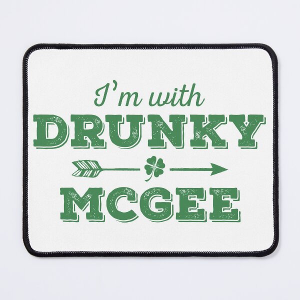 Item preview, I'm with Drunky Irish McGee designed and sold by wingstar.