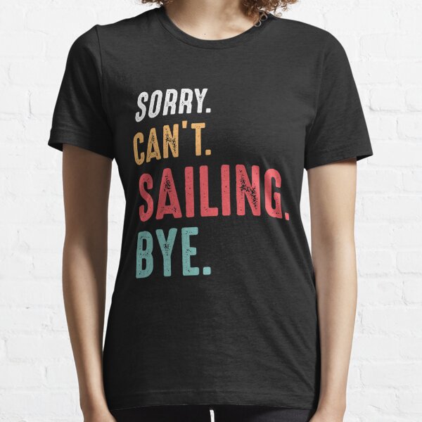 Funny Sailing Slogans Merch & Gifts for Sale