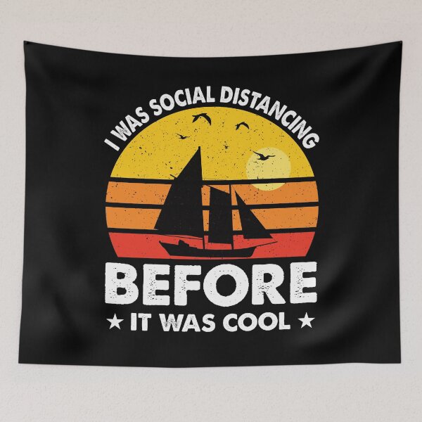 Item preview, I Was Social Distancing Before It Was Cool Good Day To Sail - Retro Vintage Distressed Sunset Design For Sailing Lovers Gift Idea designed and sold by Prince - Bestseller ★★★★★.