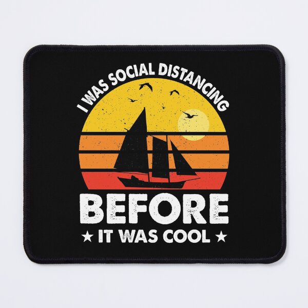Item preview, I Was Social Distancing Before It Was Cool Good Day To Sail - Retro Vintage Distressed Sunset Design For Sailing Lovers Gift Idea designed and sold by Prince - Bestseller ★★★★★.